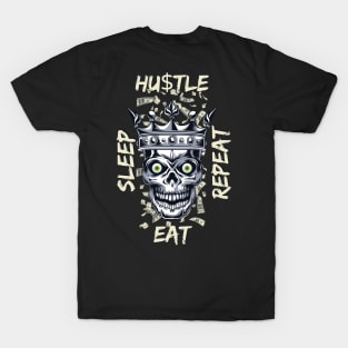 Eat Sleep Hustle Repeat T-Shirt